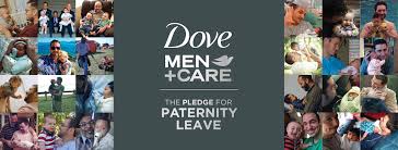 Dove Men+Care Pledge for Paternity Leave